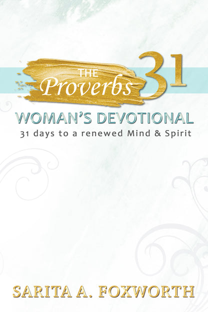 The Proverbs 31 Woman's Devotional LIMITED EDITION