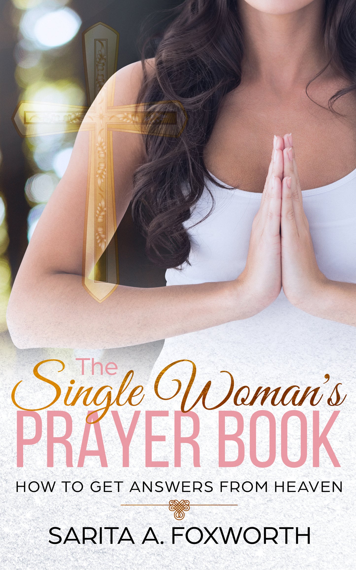 The Single Woman's Prayer Book LIMITED EDITION